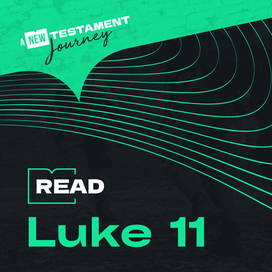 Monday 16th January - Luke 11