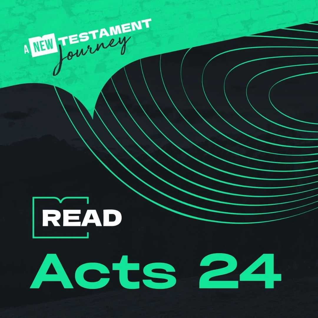 Wednesday 8th March - Acts 24