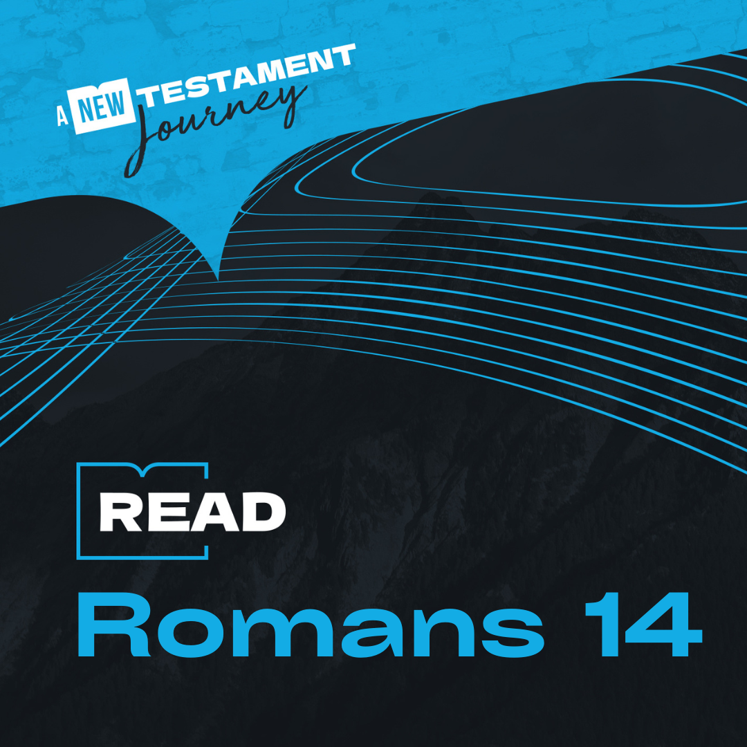 Monday 15th May - Romans 14