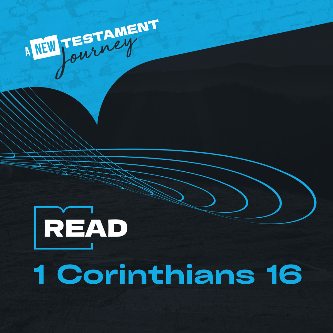 Thursday 8th June - 1 Corinthians 16