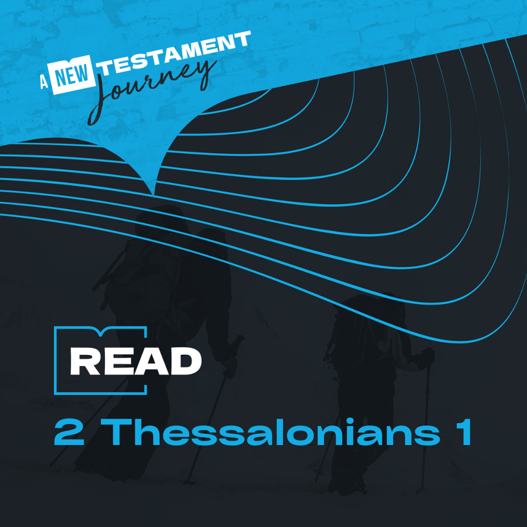 Wednesday 2nd August - 2 Thessalonians 1