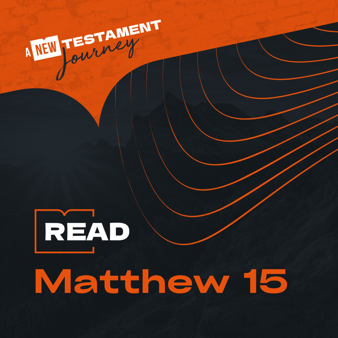 Friday 25th August - Matthew 15