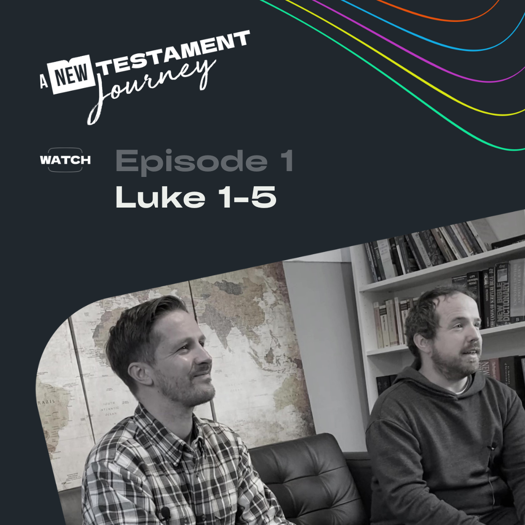 Luke 1-5 : Episode 1