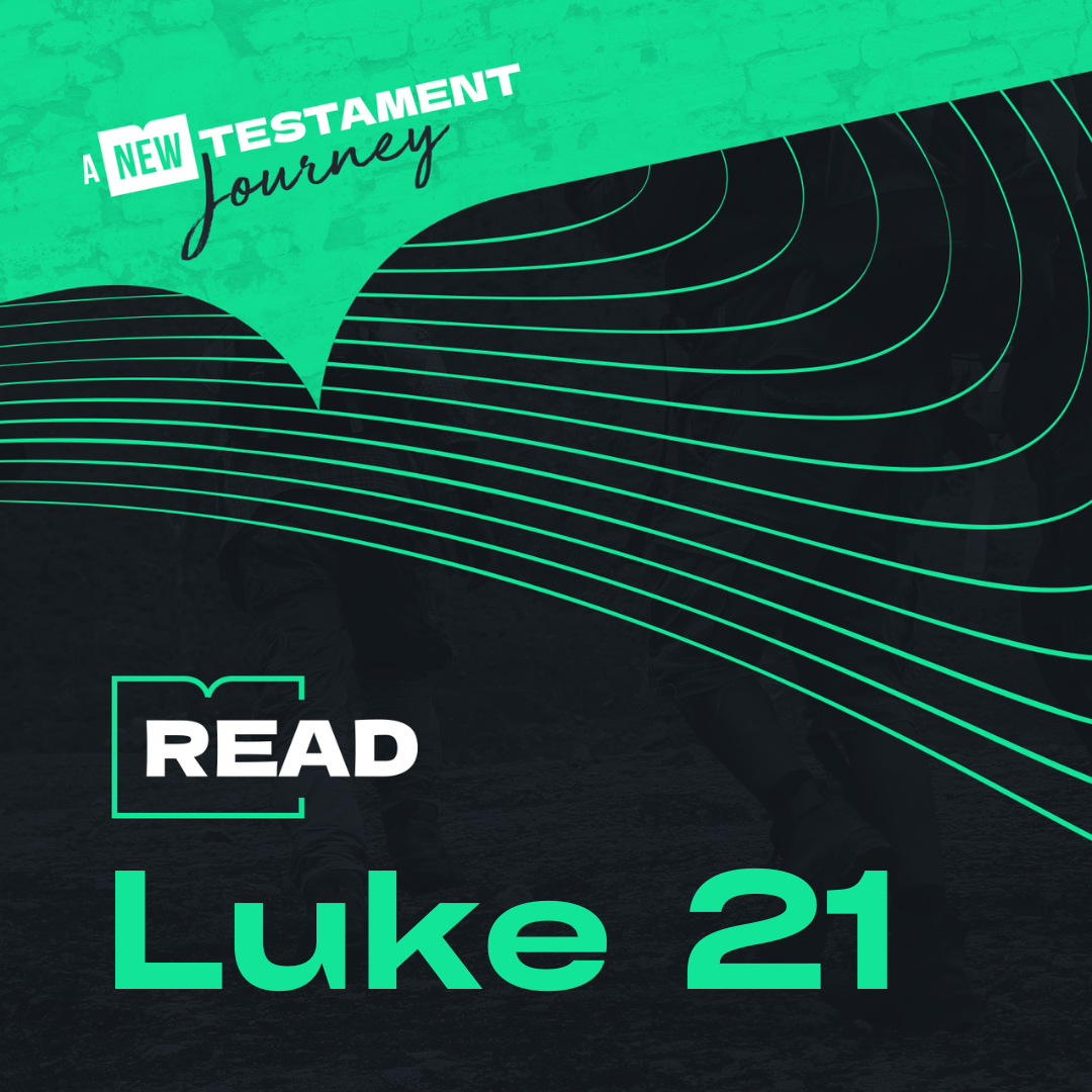 Luke 21 - Monday 29th January