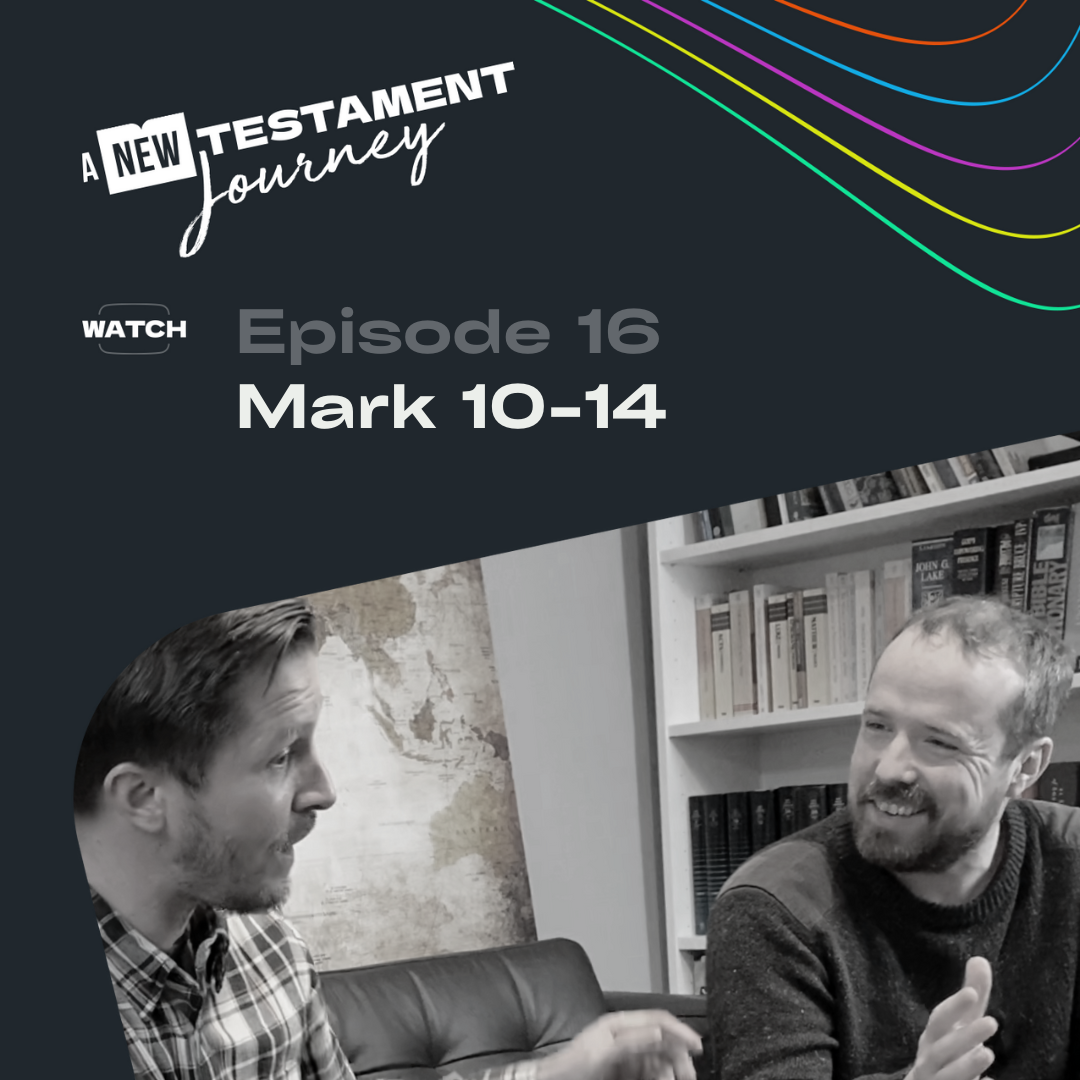 Episode 16 : Mark 10-14