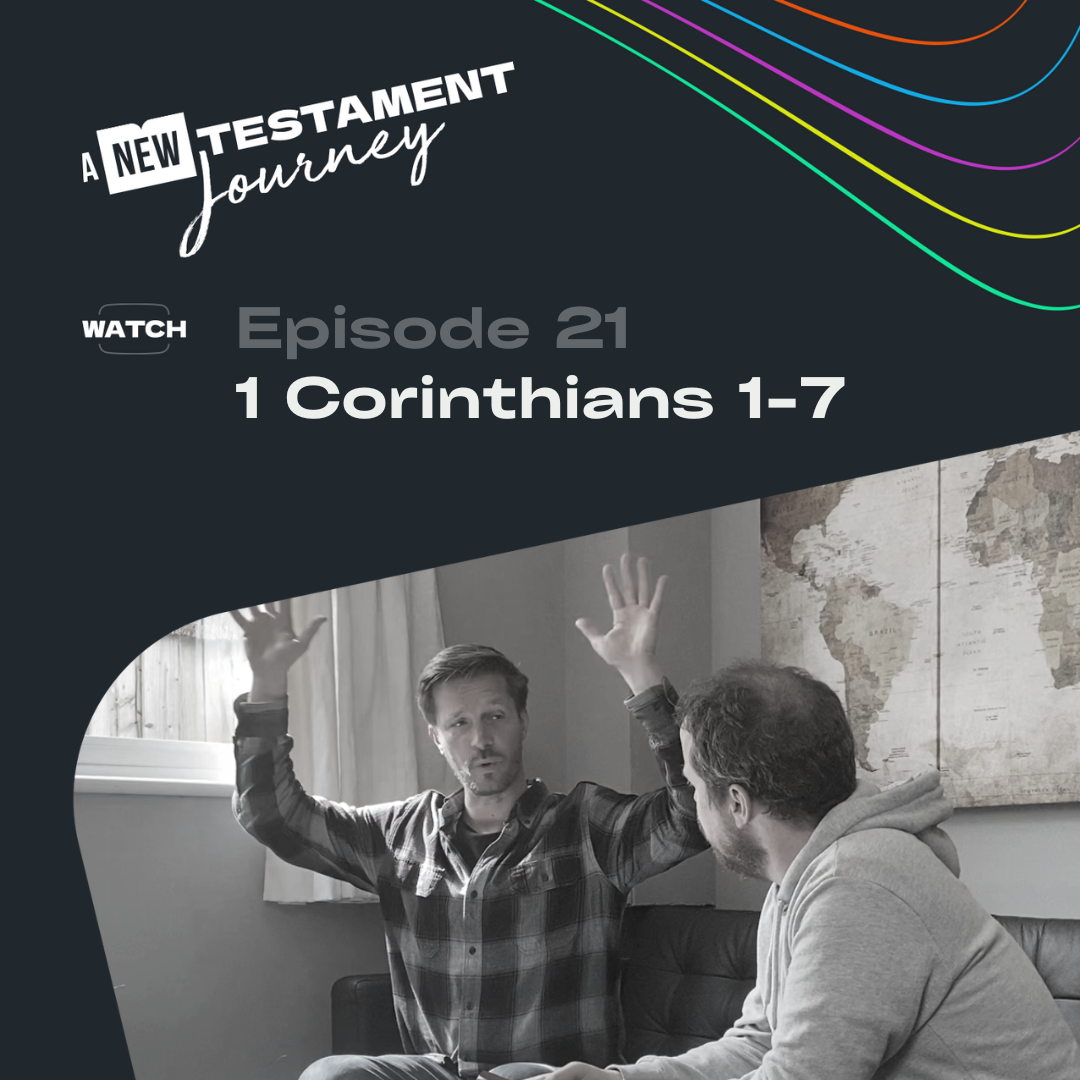 Episode 21 : 1 Corinthians 1-7