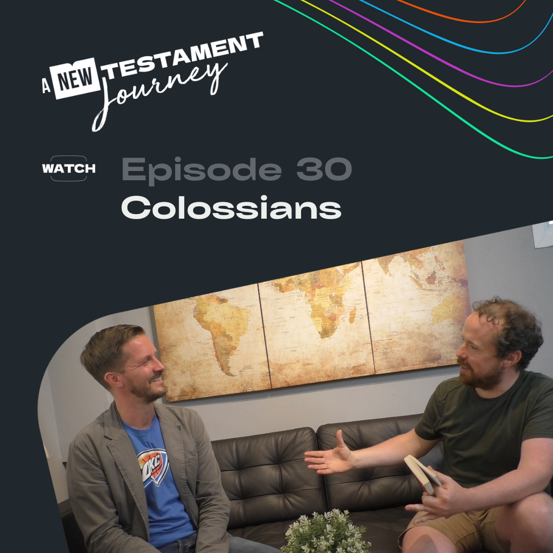 Episode 30 : Colossians