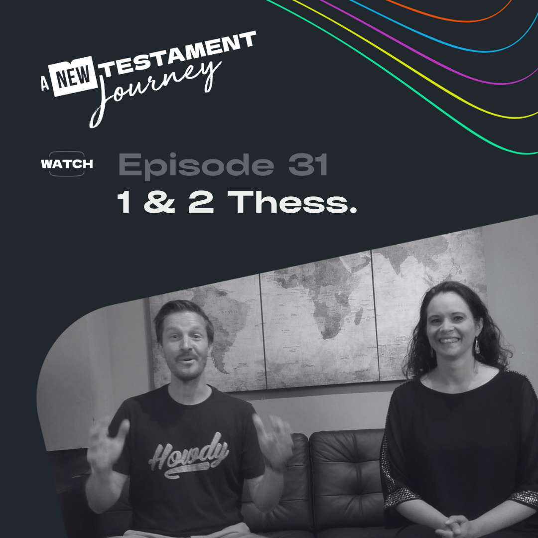 Episode 31 - 1 &amp; 2 Thessalonians