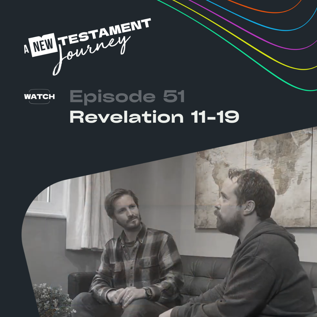 Episode 51 : Revelation 11-19