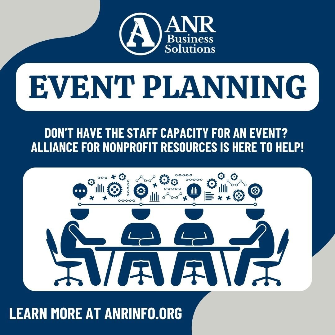 Do you run a small business or nonprofit? Have you wanted to host an event but don&rsquo;t have the staff capacity to do so? Alliance for Nonprofit Resources&rsquo; can help! We&rsquo;re here to help you plan and execute your vision to make it come t