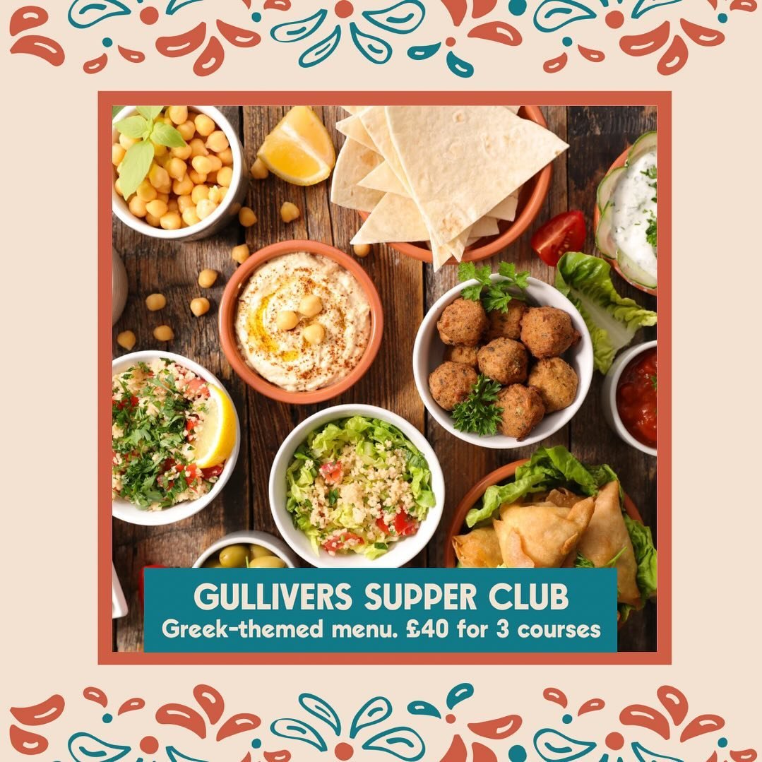 Supper Club 🇬🇷A TASTE OF GREECE 🇬🇷
17th May | 7:00pm - 10:30pm

This month&rsquo;s Supper Club at Gullivers takes inspiration from the beautiful country of Greece.

Enjoy a mouth-watering, mezze in our stunning Mongolian Yurt 😋

Gullivers Supper
