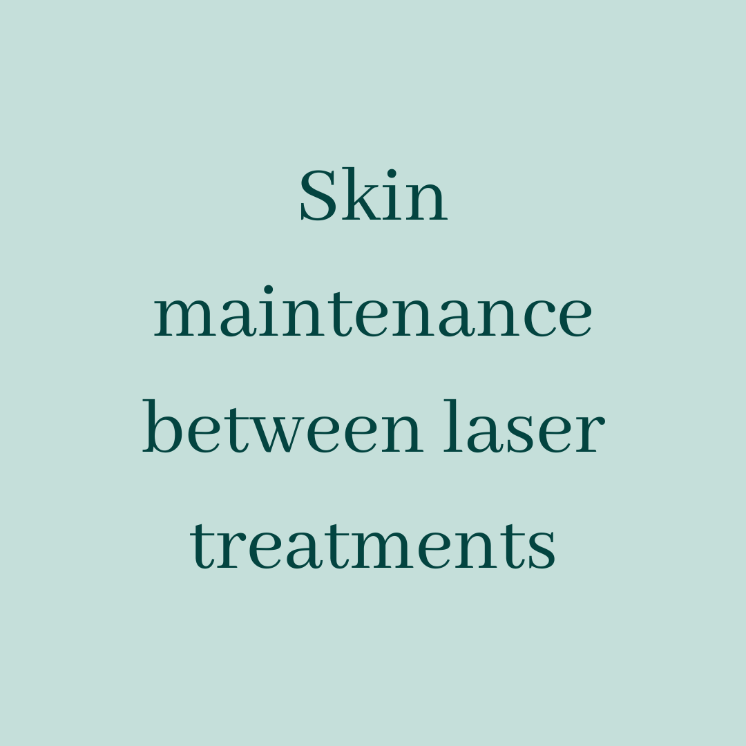 Skin maintenance between laser treatments