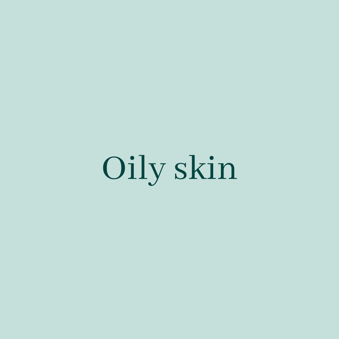 Oily skin
