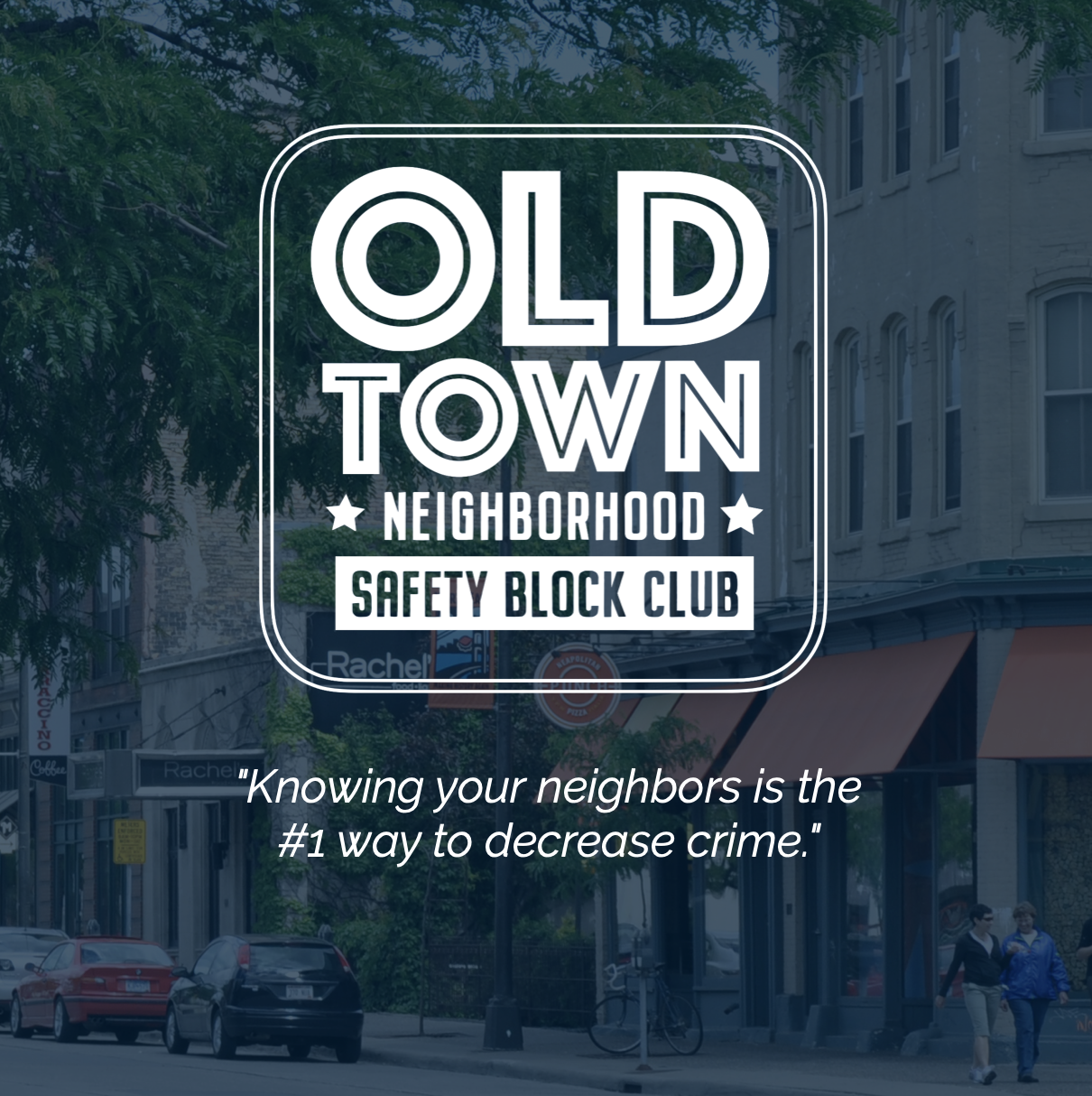 Old Town Neighborhood Saftey Block Club 