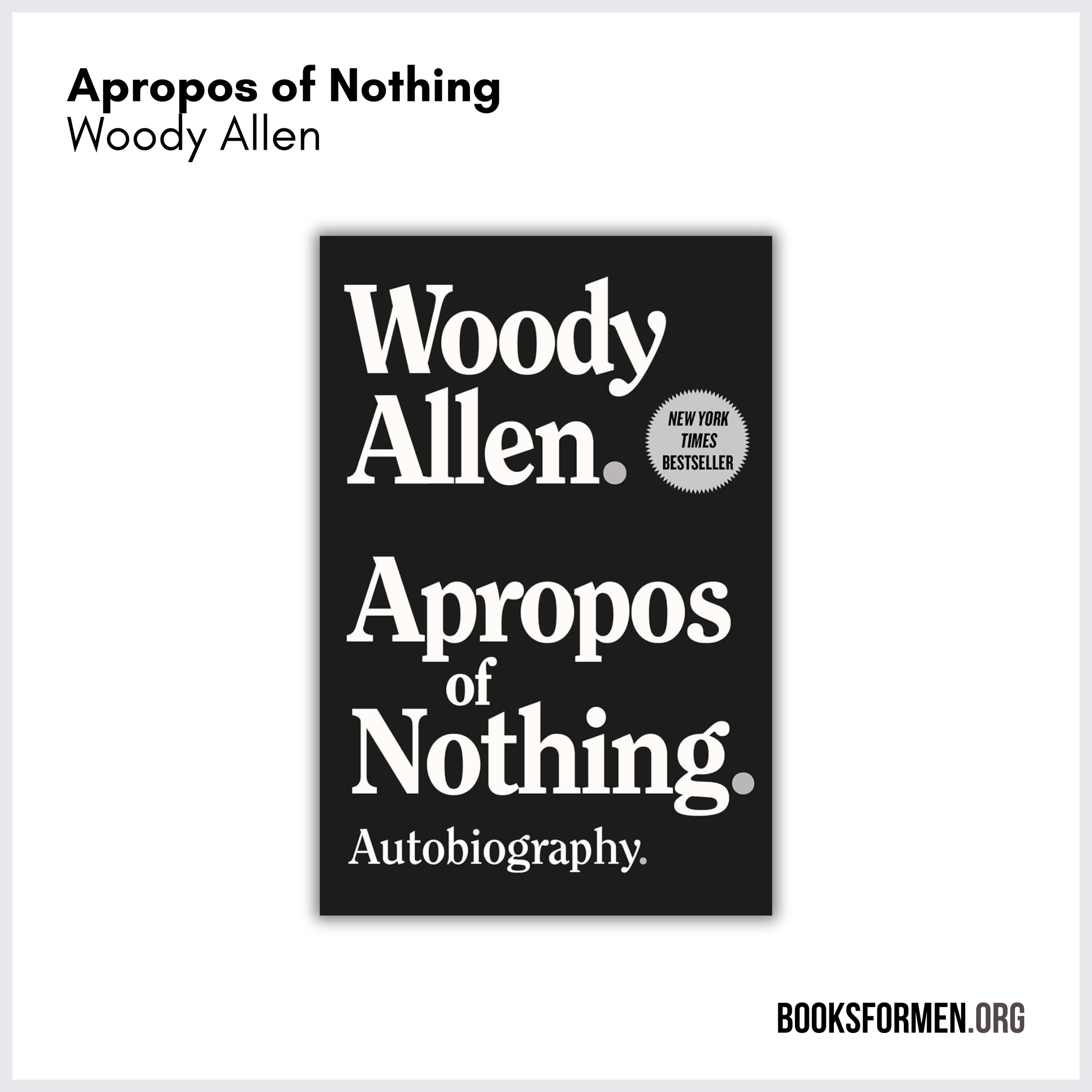#276 | Should the Life of an Artist Impact What You Think of Their Art?—Woody Allen’s Memoir Shines Light on This