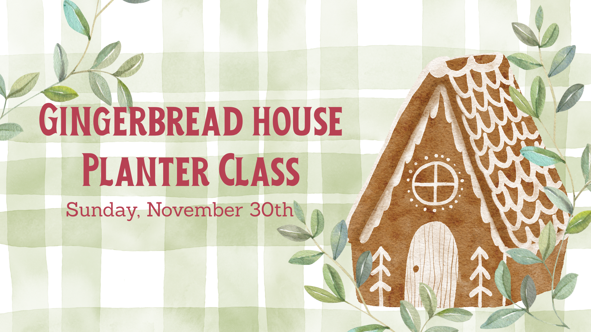 Gingerbread House Planter Class