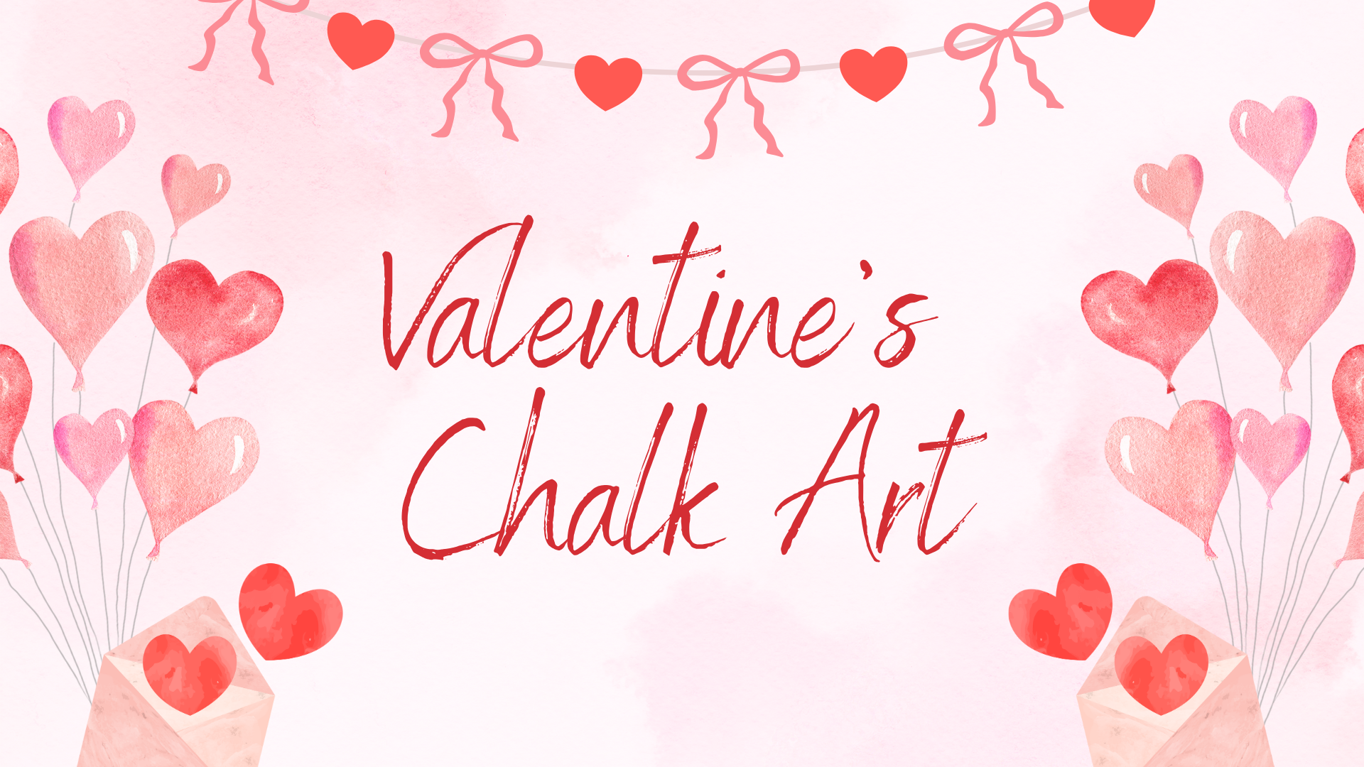 Valentine's Chalk Art