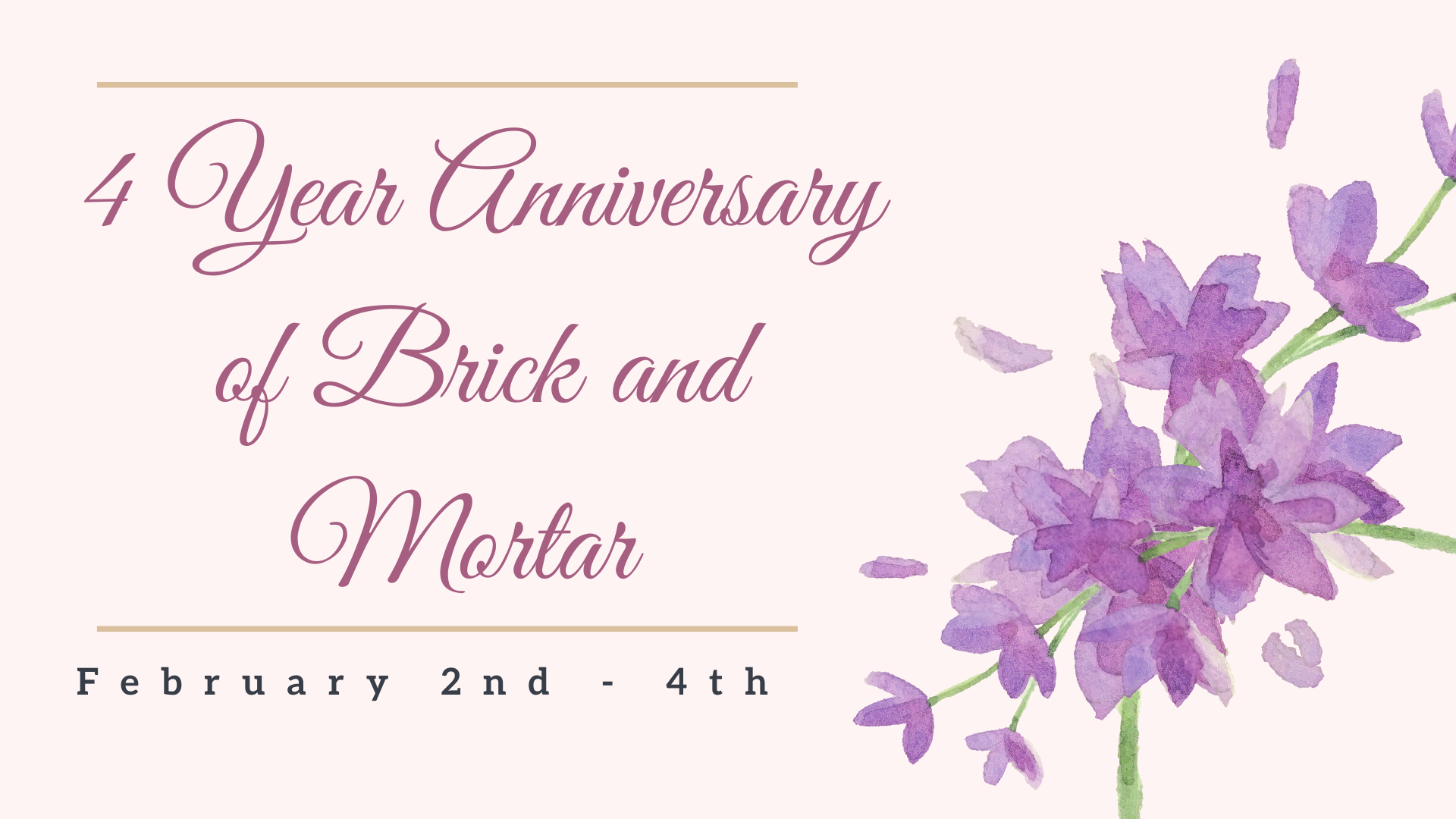 4 year Anniversary of Brick and Mortar