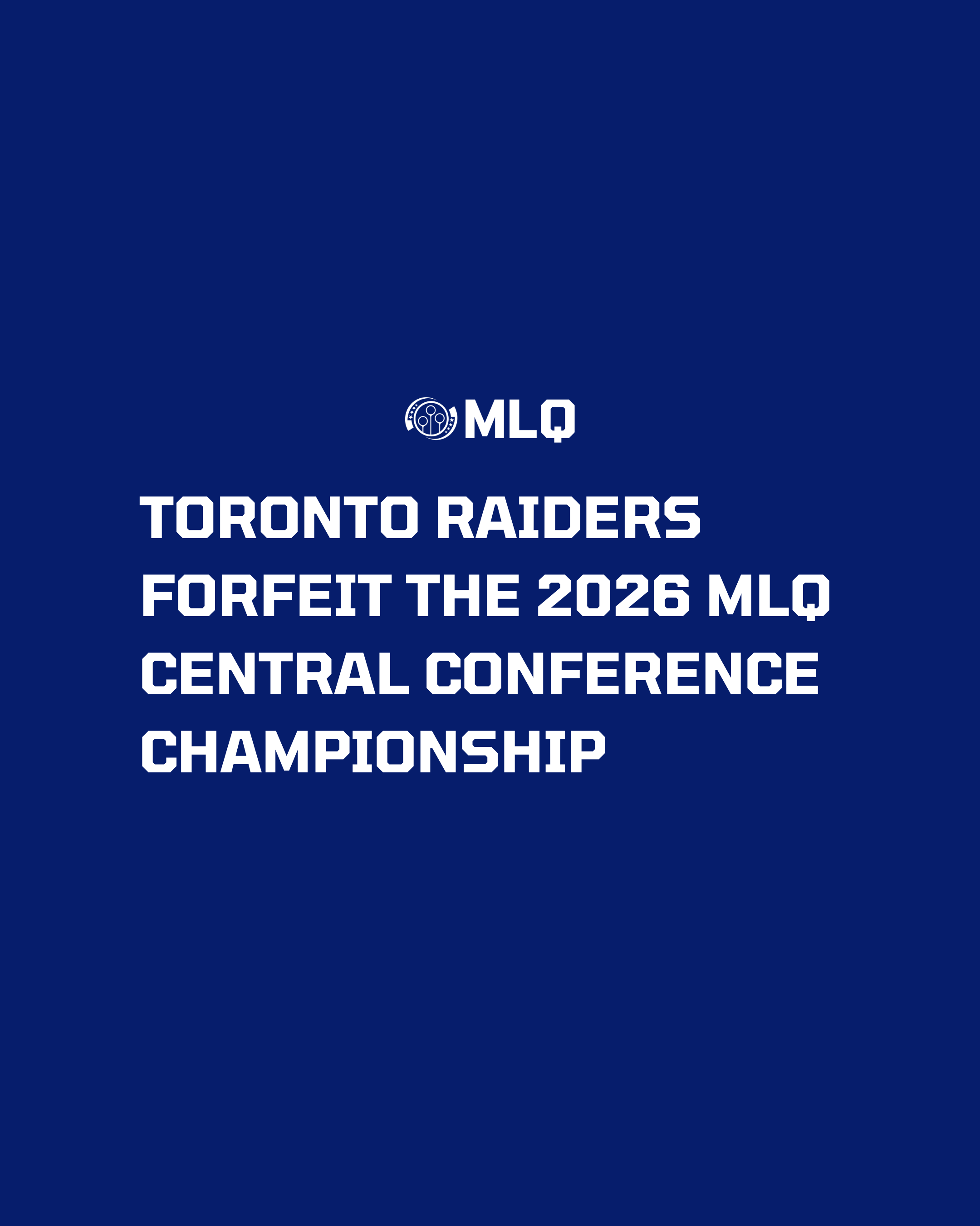 Toronto Forfeits MLQ Central Conference Championship