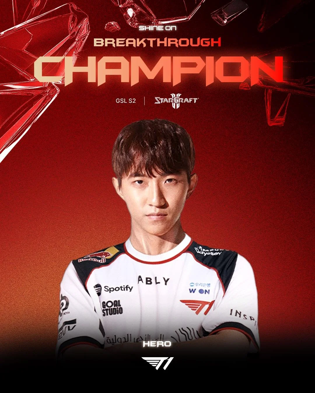 𝐂𝐇𝐀𝐌𝐏𝐈𝐎𝐍 | 𝐆𝐒𝐋 𝐒𝟐

T1 StarCraft 2팀 'herO' 선수가 GSL S2에서 우승을 차지했습니다!
응원해 주신 팬 여러분 감사합니다.

T1's StarCraft 2 team 'herO' finished his GSL S2 journey in 1st place.
Thank you to all the fans for your support.

#TogetherAs1 #Breakthroug