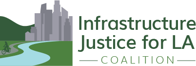 Infrastructure Justice for LA Coalition