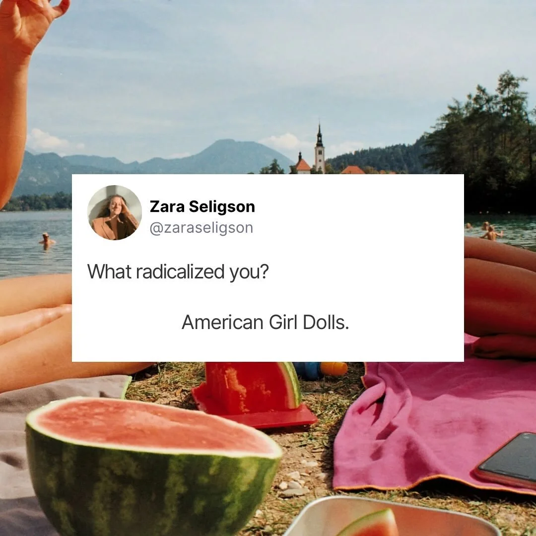 What radicalized you elder millennial edition. 

American girl dolls were bad ass y&rsquo;all. Teaching us about slavery and fascism and freedom from the oppression of a King. 

But truthfully when did it become radical to believe in human rights and