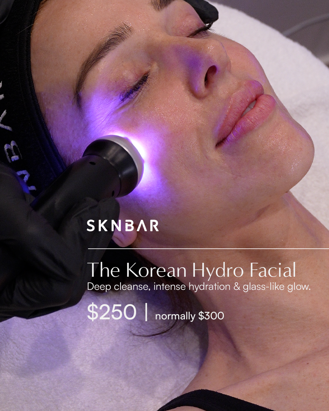 SKNBAR korean hydrodermabrasion hydra facial