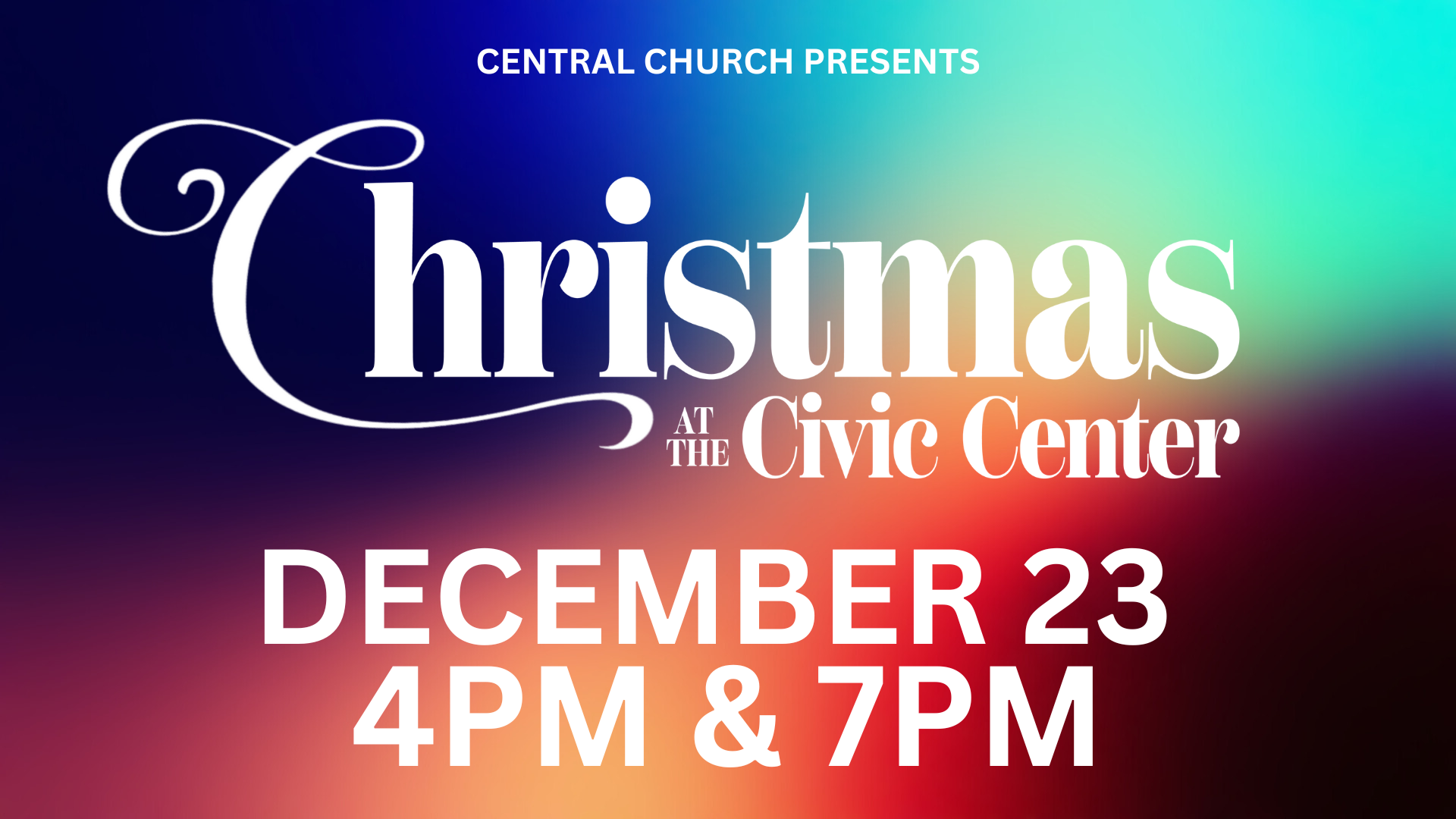 Central Church Christmas at the Civic Center