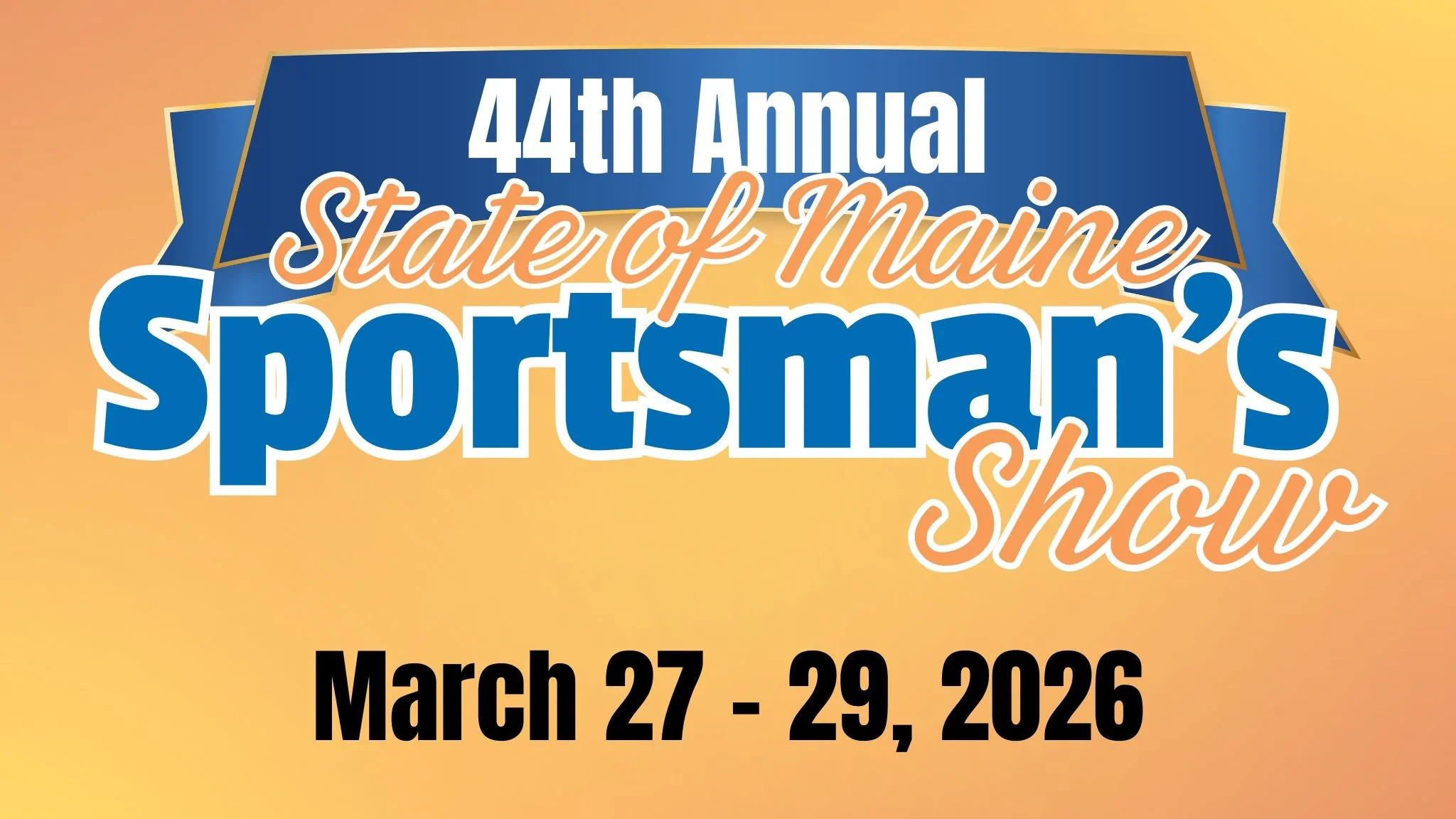 State of Maine Sportsman’s Show