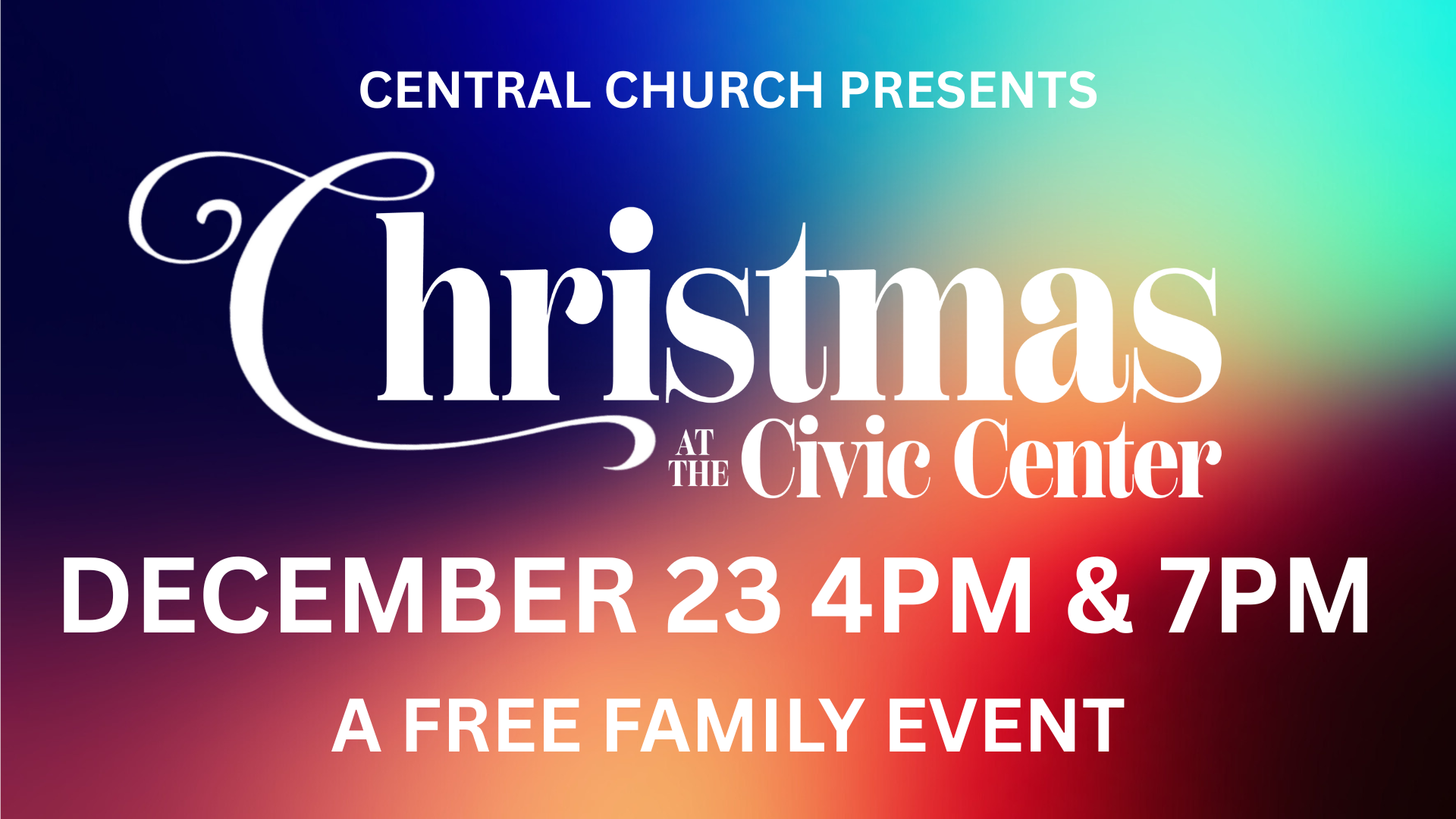 Central Church Christmas at the Civic Center