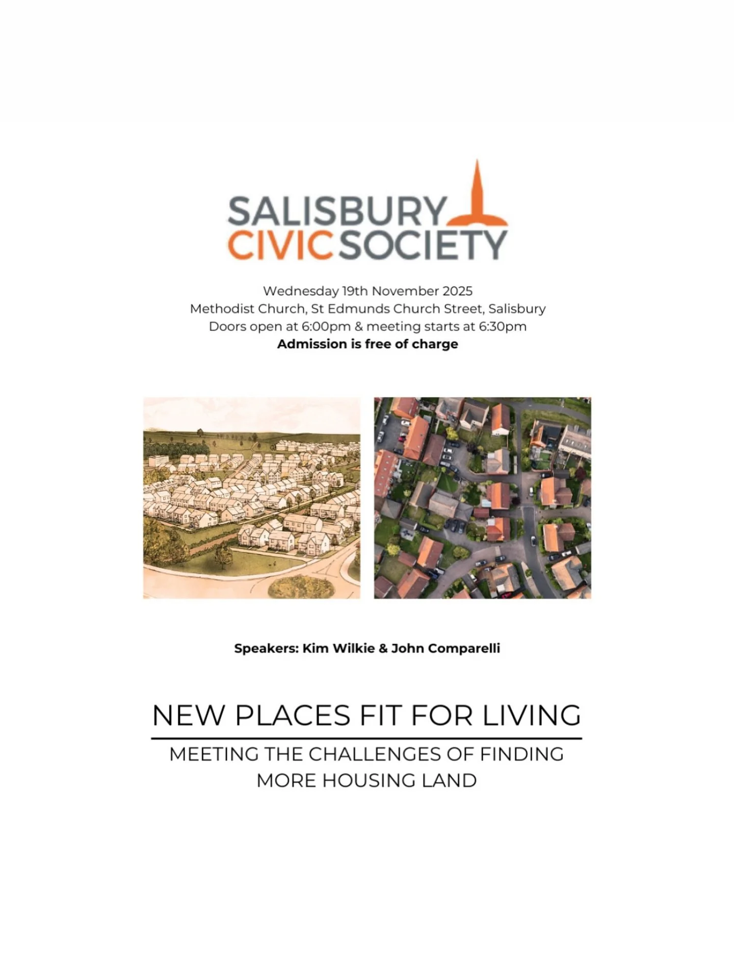 FREE EVENT! Salisbury Civic Society talk on “New Places Fit for Living: Meeting the Challenges of Finding more Housing Land” on Wednesday 19th November at 6:00pm in the Methodist Church, Salisbury. 
Speakers include Kim Wilkie & Compa