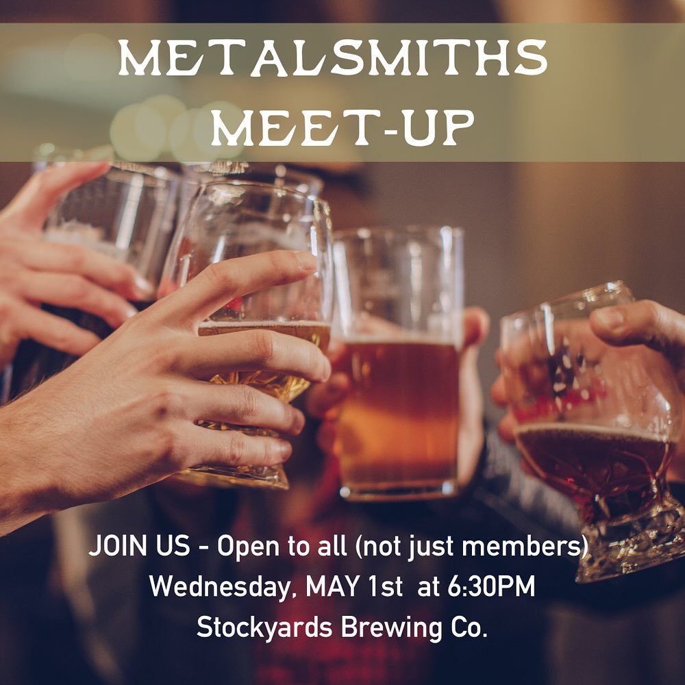 In case you missed it, we got a couple events coming up! May 1st we&rsquo;re hosting a public metalsmith meetup at Stockyards Brewing Co. from 6:30-8:30pm. Then just a few days later we have our bi-annual metalsmith garage sale on May 4th!! This will