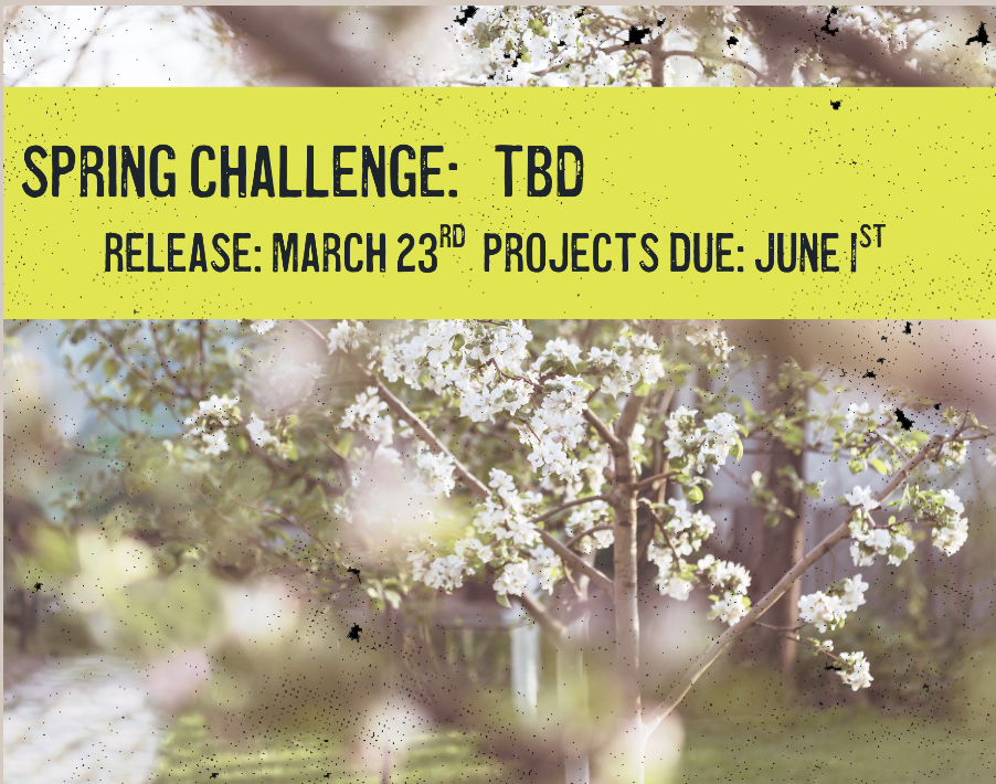 Spring Creative Challenge: TBD
