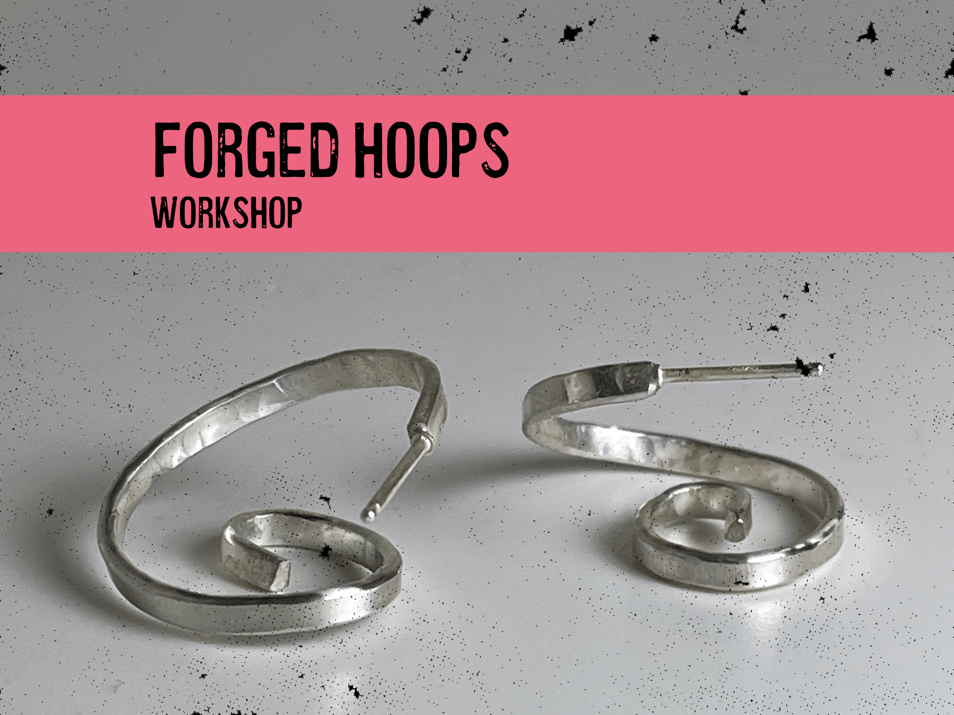Forged Hoops Workshop, $95/ticket 