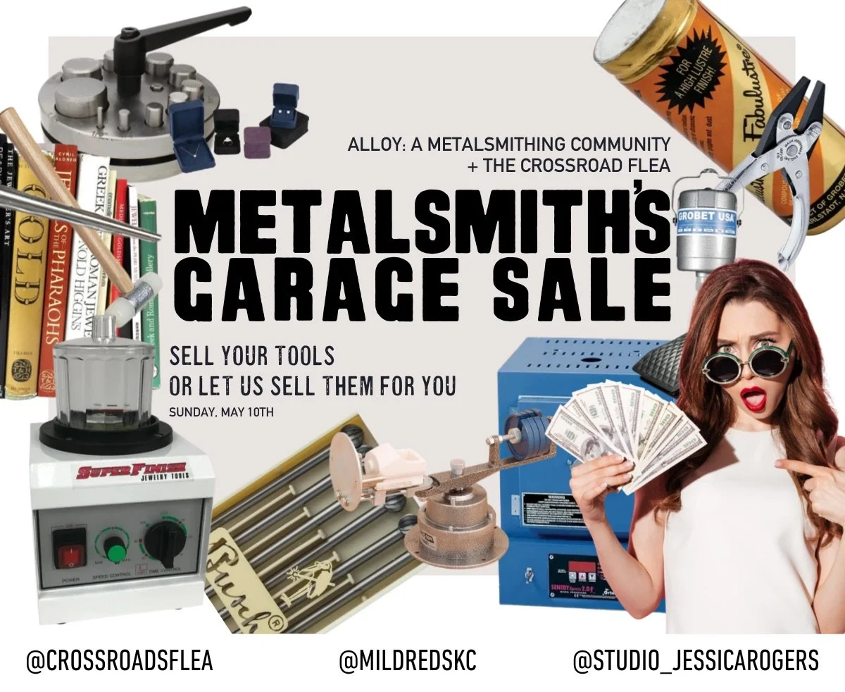 Tools and Vendors needed!
Every other year, Alloy hosts a garage sale designed for metalsmiths and jewelers ready to clear the bench and cash in. 
Our Metalsmith Garage sale is May 10th, and now is the chance to Spring Clean your tools that have been