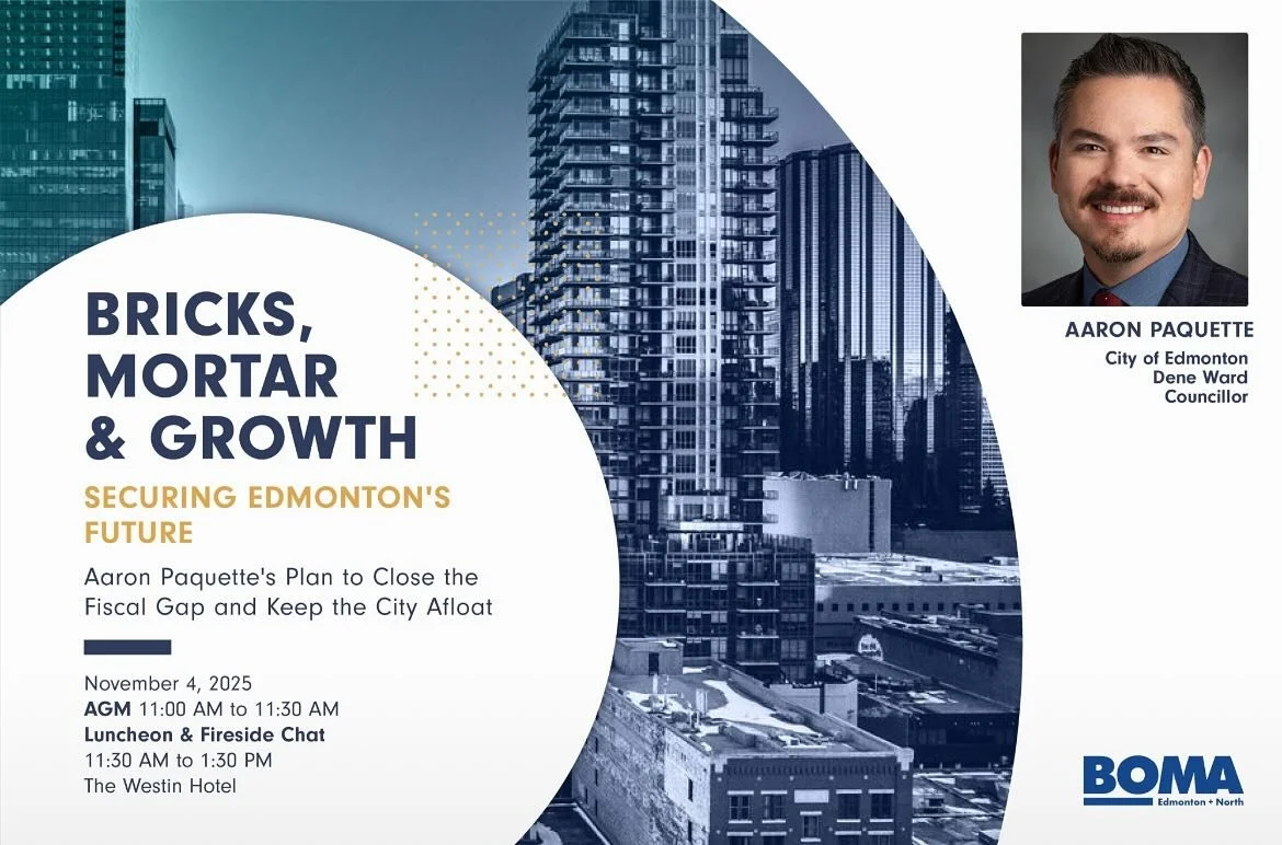 SIGN UP TO ATTEND:

Very excited to be sharing my thoughts and policy work around Edmonton&rsquo;s fiscal future.

This is the most important conversation of the decade as far as City finances, taxes, opportunity, and stabilizing our city for explosi