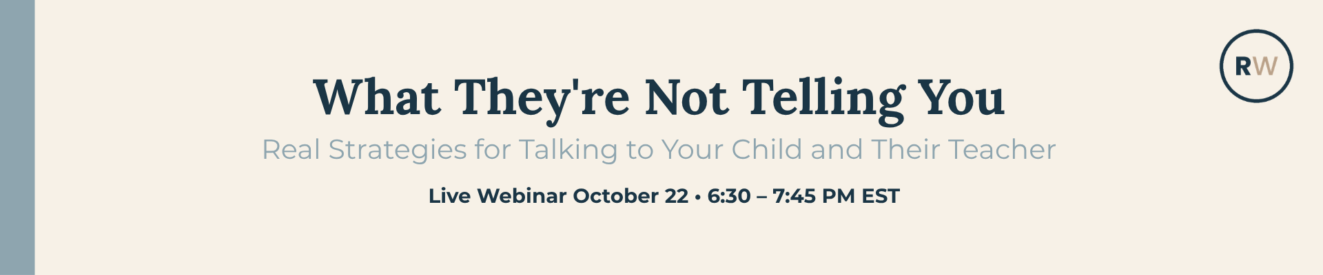 What They're Not Telling You: Real Strategies for Talking to Your Child and Their Teacher