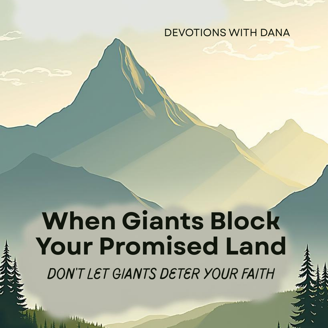 When Giants Block Your Promised Land