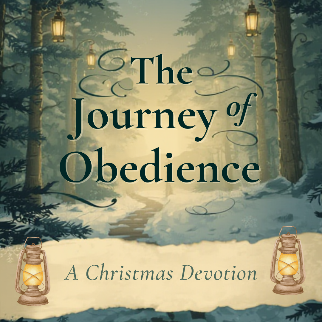 The Journey of Obedience