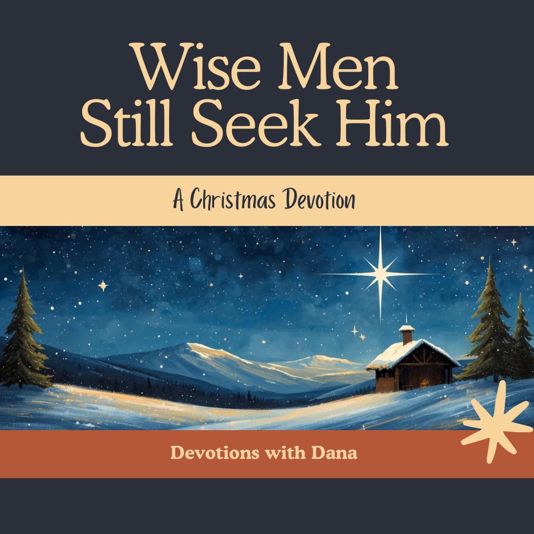 Wise Men Still Seek Him