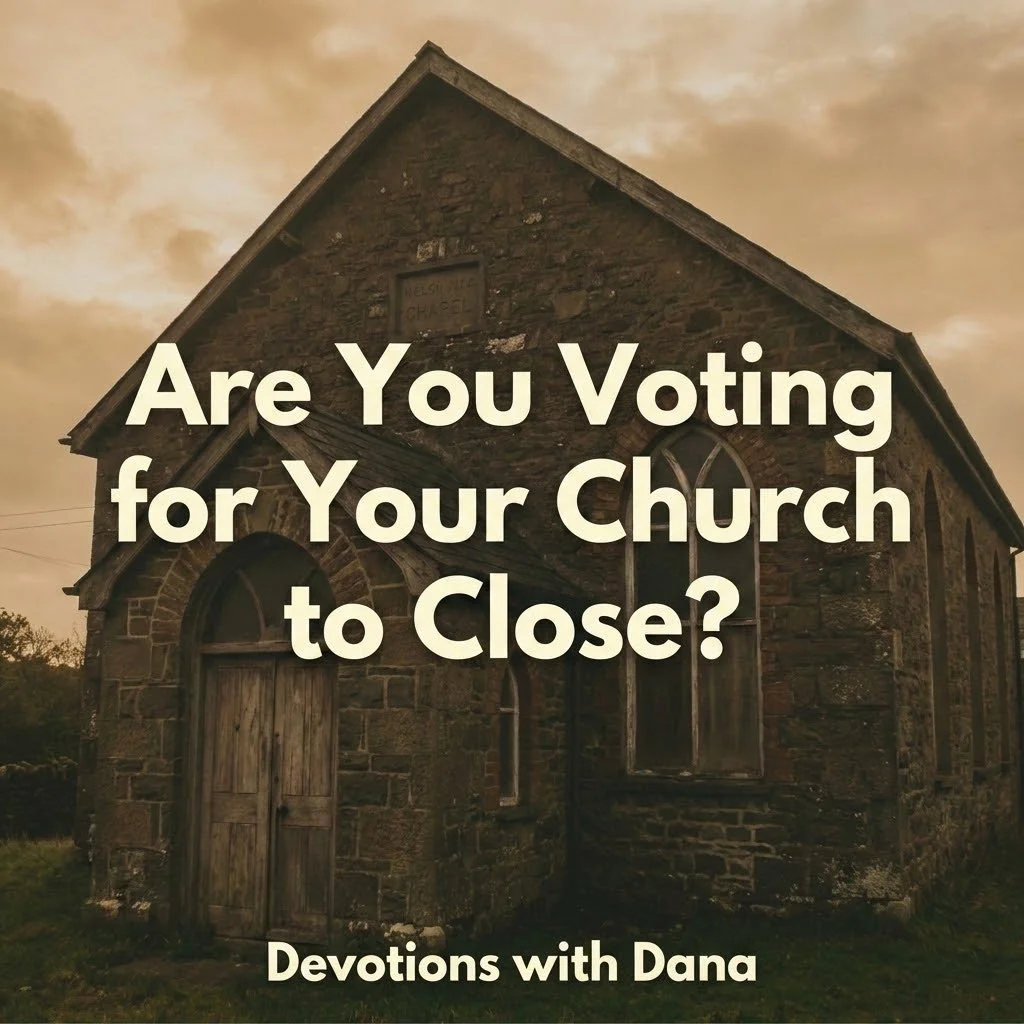 Are You Voting for Your Church to Close?