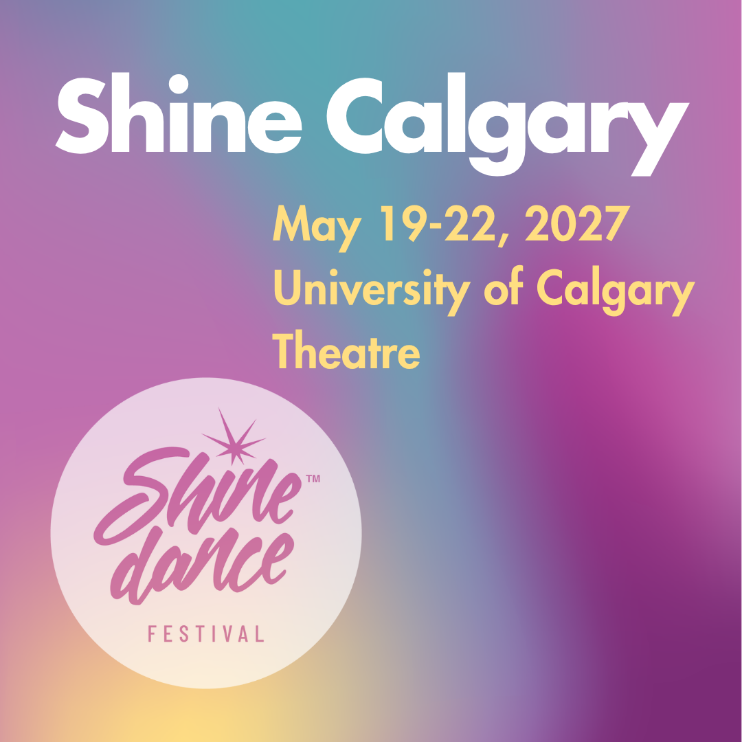 Shine Dance Festival ✨ Calgary 2027