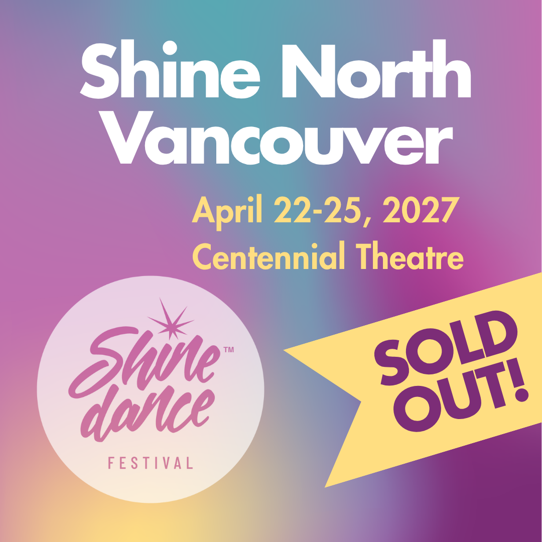 Shine Dance Festival ✨ North Vancouver 2027