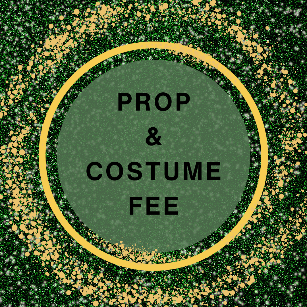 Prop/Costume Fee