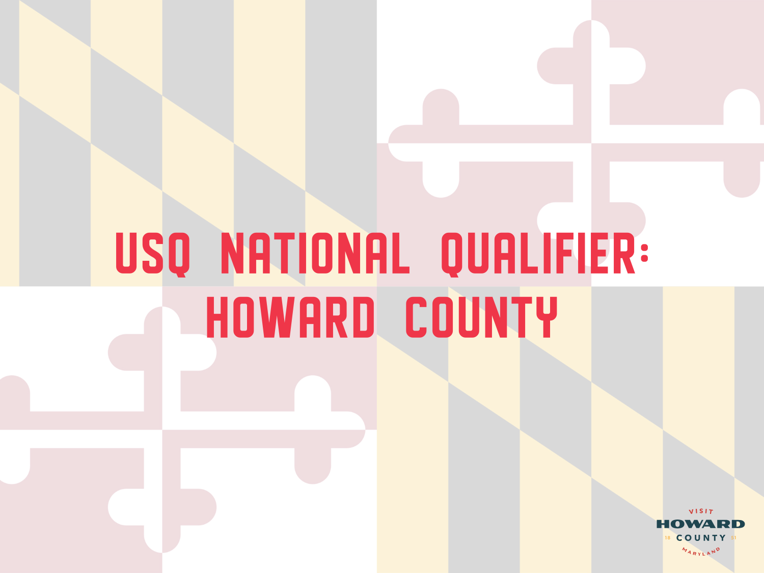 USQ National Qualifier: Howard County, Md.