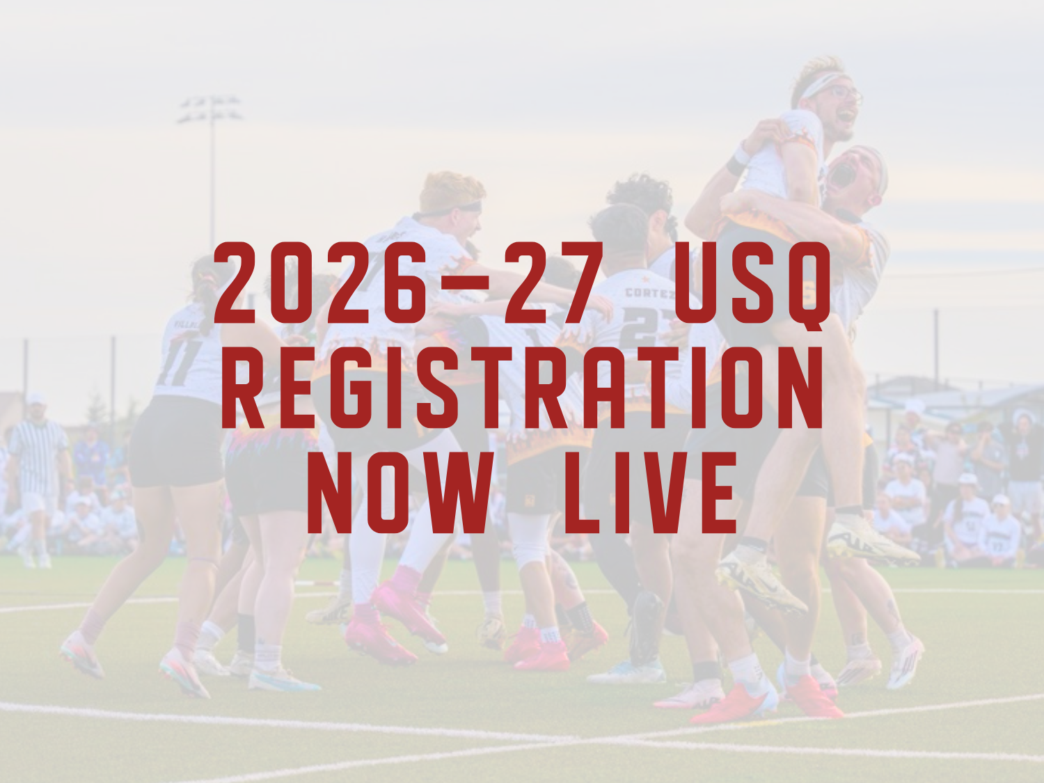 2026-27 USQ Registration Is Now Open