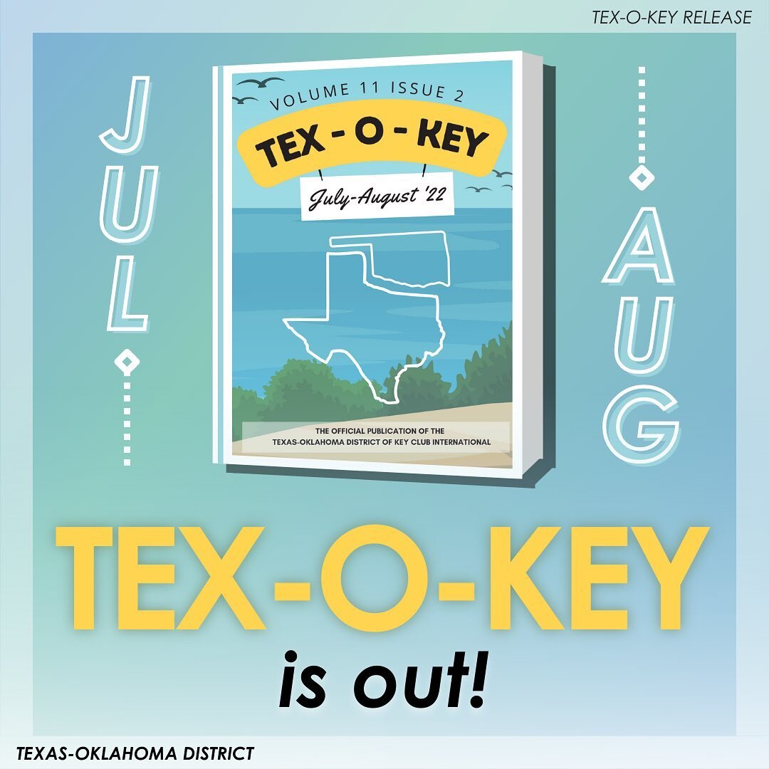 The July/August 2022 Tex-O-Key has dropped! Go read this fantastic newsletter created by our District Editor Bethany Tran by checking the first link in our linktree!! 

&mdash;

Contact Information
District Governor - governor@tokeyclub.com
District 