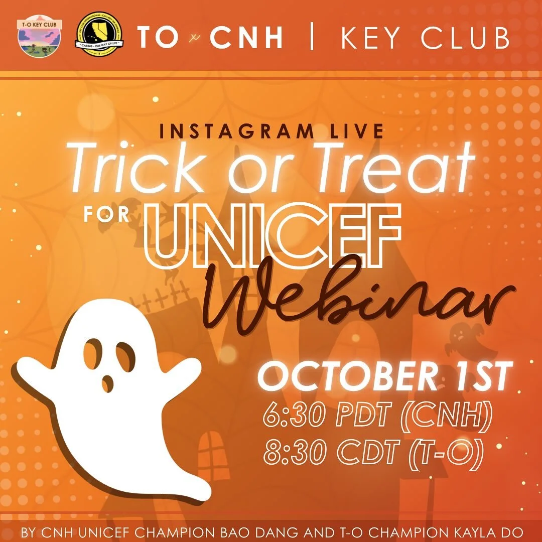 CALLING ALL CNH AND T-O KEY CLUBBERS! 👻👻 Learn how to support Trick-or-Treat for UNICEF this coming month! 🎃🎃 Join our informational session OCTOBER 1ST on Instagram Live! 📲
❕T-O: If you attend you can earn points towards both the UNICEF Cup awa