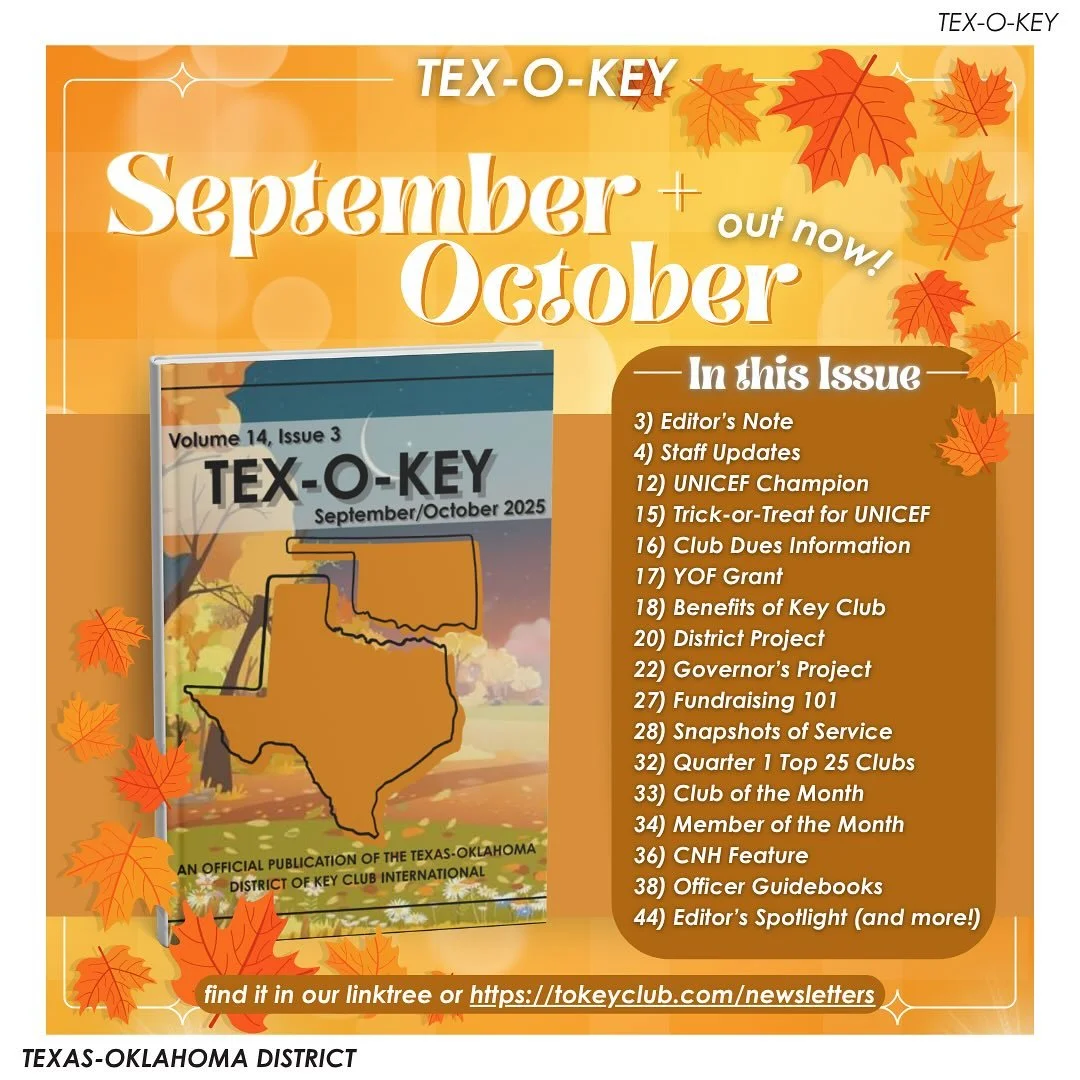 Guess what T-O⁉️The 3RD ISSUE of the Tex-O-Key is OUT NOW!🍁📖 Go check it out on tokeyclub.com/newsletters OR click the link in our description! 🌟
—
T-O Staff Contact Information
District Governor - governor@tokeyclub.com
District Secretary