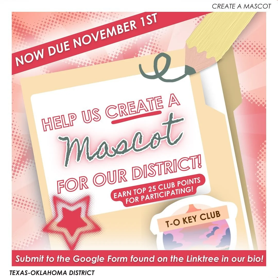 GUESS WHAT T-O⁉️ You can STILL submit your designs and mascot ideas to help us decide on a mascot for Texas-Oklahoma 🤩🤩🤩 If you participate, your club receives points for top 25 clubs 🙌 (WHAT A DEAL!)
—
T-O Staff Contact Information
Distr